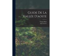 Guide De La Vallée D'aoste