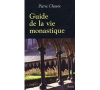 Guide de la vie monastique