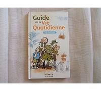 Guide de la vie quotidienne vol 1 Vie familiale