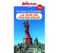 Guide de la Voie du Puy-en-Velay Compostelle 2021 Petit Futé