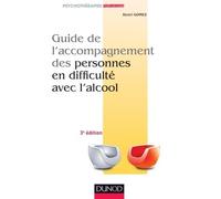 Guide de l'accompagnement des personnes en difficulté avec l'alcool - 2ème édition - Henri Gomez - Dunod - broché - Guide