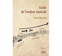 Guide de l'analyse musicale - Claude Abromont - Presses Universitaires De Dijon - broché - Essai