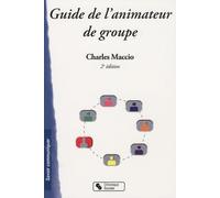 GUIDE DE L'ANIMATEUR DE GROUPE 2E EDITION