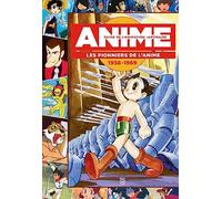 A. Baricordi – Guide de l'animation japonaise : Les pionniers de l'animation 1958-1969 – Broché