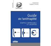 Guide de l'antifragilité Domptez l'imprévisible et l'incertain - Soufyane Frimousse - Ems Management Et Societes - broché - Etude