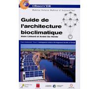 Guide De L'architecture Bioclimatique - Tome 6, Aménagement Urbain Et Développement Durable En Europe