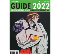 Guide de l'art contemporain urbain 2022 - Collectif - Graffiti Art Mag - broché - Revue