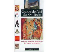 Guide de l'Art du XXe siècle