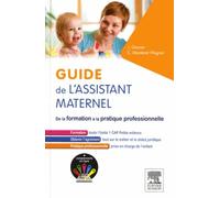 Guide de l'assistant maternel: De la formation à la pratique professionnelle