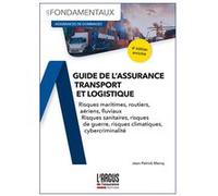 Guide de l'assurance transport et logistique Jean-Patrick Marcq (Auteur)