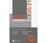 Guide de l'assurance vie 20/21 Michel Leroy (Auteur), Quentin Guiguet-Schiele (Auteur), Vincent Cornilleau (Auteur), Sébastien Garcia (Auteur), François Fruleux (Auteur), Estelle Naudin (Auteur), Nico