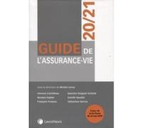 Guide de l'assurance vie 20/21 Michel Leroy (Auteur), Quentin Guiguet-Schiele (Auteur), Vincent Cornilleau (Auteur), Sébastien Garcia (Auteur), François Fruleux (Auteur), Estelle Naudin (Auteur), Nico