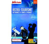 Guide de l'Astro-Tourisme 2018 Petit Futé