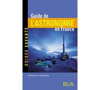Guide de l'astronomie en France