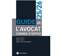 Guide de l'avocat commis d'office 25/26 Collectif (Auteur)