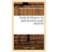 Guide De L'électeur: Les Partis Devant Le Scrutin