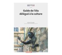 Guide de l'élu délégué à la culture