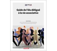 Guide de l'élu délégué à la vie associative