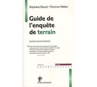 Guide De L'enquête De Terrain - Produire Et Analyser Des Données Ethnographiques
