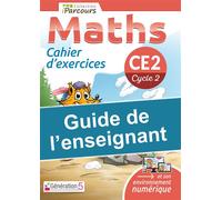 Génération 5 – Guide de l'enseignant : cahier iParcours maths CE2 – 2018