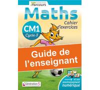 Guide enseignant – Cahier iParcours Maths CM1 – Édition 2020 – Génération 5
