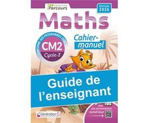 Guide de l'enseignant cahier-manuel iParcours maths CM2 (2026) Katia Hache (Auteur), Sébastien Hache (Auteur)