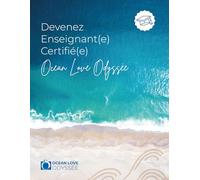 Guide de l'enseignant certifié Ocean Love Odyssée