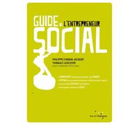 Guide de l'entrepreneur social comprendre l'entreprise socia - Philippe Chibani-Jacquot - Rue De L'echiquier - broché - Etude