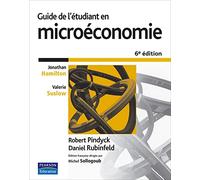 GUIDE DE L'ETUDIANT EN MICROECONOMIE 6E EDITION