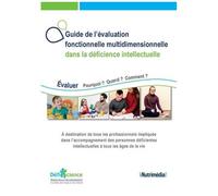 Guide De L'évaluation Fonctionnelle Multidimensionnelle Dans La Déficience Intellectuelle