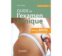 Barbara Bates – Guide de l'examen clinique – 8e édition française / 13e édition américaine – Broché