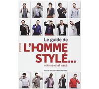 Guide de l'homme stylé... même mal rasé
