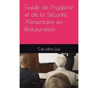 Guide de l'hygiene et de la Sécurité Alimentaire en Restauration