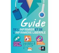 Guide de l'infirmier et de l'infirmière libérale - Nicolas Biret - Sup Foucher - broché - Scolaire / Universitaire