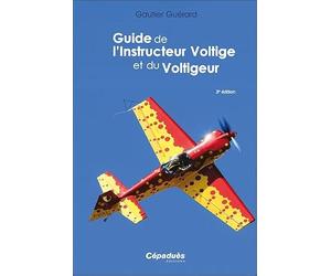Guide de l'Instructeur Voltige et du Voltigeur 3e édition