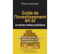 Guide de l'Investissement en Or et autres métaux précieux