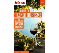 GUIDE DE L'ŒNOTOURISME 2019 Petit Futé
