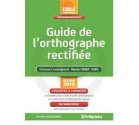 Guide de l'orthographe rectifiée Concours enseignant master MEEF ESPE - Michèle Guilleminot - Studyrama Eds - broché - Scolaire / Universitaire