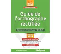 Guide de l'orthographe rectifiée Concours enseignant master MEEF ESPE - Michèle Guilleminot - Studyrama Eds - broché - Scolaire / Universitaire