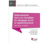 Guide De L'orthophoniste : Langage Écrit Et Raisonnement, Dyslexie, Dysorthographie, Dysgraphie