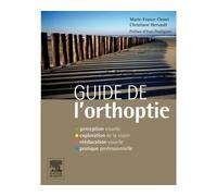 Guide de l'orthoptie - Marie-France Clenet - Elsevier Masson - broché - Scolaire / Universitaire
