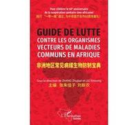 Guide de lutte contre les organismes vecteurs de maladies communs en Afrique