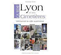 Guide de Lyon et ses cimetières