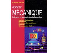 Guide de mécanique: Sciences et technologies industrielles
