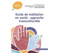 Guide de médiation en santé : approche transculturelle - Serge Bouznah - In Press Eds - broché - Guide