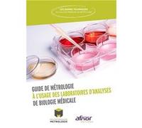 Guide de métrologie à l'usage des laboratoires d'analyses de biologie médicale