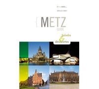 Guide de metz - balades et decouvertes - Mathilde Jannot - Du Quotidien Ebra Eds - broché - Guide