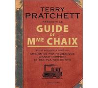 Guide de Mme Chaix pour voyager à bord du chemin de fer hygiénique d'Ankh Morpor