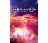 Guide de parapsychologie - Ketih Harary, Pamela Weintraub (Parapsychologie auf Polnisch)
