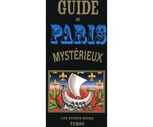 Guide de Paris Mystérieux François Carradec (Auteur), Jean-Robert Masson (Auteur)